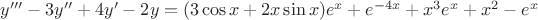 $y'''-3y''+4y'-2y=(3\cos x+2x \sin x)e^x+e^{-4x}+x^3e^x+x^2-e^x$