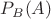 $P_B(A)$