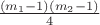 $\frac{(m_1-1)(m_2-1)}{4}$
