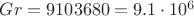 $Gr = 9103680 = 9.1 \cdot 10^{6}$