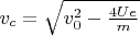 $v_c = \sqrt{v_0^2 - \frac{4 U e}{m}}$