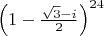 $\left(1 - \frac{\sqrt{3}-i}{2} \right)^{24}$