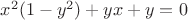 $x^2(1-y^2)+yx+y=0$
