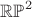 $\mathbb{RP}^2$