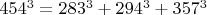 $454^3=283^3+294^3+357^3$