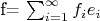 f= \sum_{i=1}^{\infty} f_i e_i