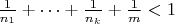 $\frac{1}{n_1} + \dots + \frac{1}{n_k} + \frac{1}{m} < 1$