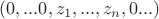 $(0,...0,z_1,...,z_n,0...)$