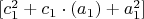 $[c_1^2+c_1\cdot(a_1)+a_1^2]$