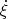 $\dot \xi $
