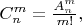 $C_n^m=\frac{A_n^m}{m!},$
