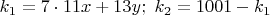$k_1=7\cdot 11x+13y;\ k_2=1001-k_1$