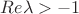 $\operatorne{Re}\lambda > -1$