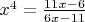 $x^4=\frac{11x-6}{6x-11}$