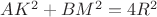 $AK^2+BM^2=4R^2$