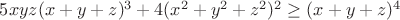 $5xyz(x+y+z)^3+4(x^2+y^2+z^2)^2 \geq (x+y+z)^4$