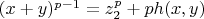 $(x+y)^{p-1} = z_2^p + ph(x,y)$