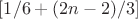$[1/6+(2n-2)/3]$