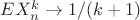 $EX_n^k\to 1/(k+1)$