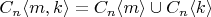 $C_n \langle m, k \rangle = C_n \langle m \rangle \cup C_n \langle k \rangle$