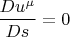 $$ \frac{D u^{\mu}}{Ds}=0 $$