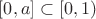 $[0,a]\subset [0,1)$