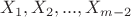 $X_1,X_2,...,X_{m-2}$