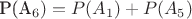 P(A_6)=P(A_1)+P(A_5)