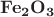 $\mathbf{Fe_2O_3}$