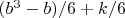 ${(b^3-b)/6+k/6}$