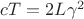 $cT=2L\gamma^2$