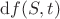 $\mathrm{d}f(S, t)$