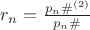 $r_n=\frac{p_n\#^{(2)}}{p_n\#}$