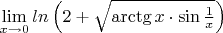 $\lim\limits_{x \to 0}ln\left(2 + \sqrt{\arctg x \cdot \sin{\frac 1 x}\right)$