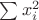 $\sum x_i^2$ $\sum x_i^2$