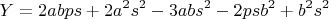 $$Y=2abps+2a^2s^2-3abs^2-2psb^2+b^2s^2$$