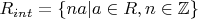 $R_{int}=\{na|a \in R, n \in \mathbb{Z}\}$