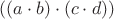$((a\cdot b)\cdot(c\cdot d))$