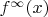 $f^\infty(x)$