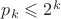 $p_k\leqslant 2^k$