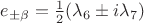 $e_{\pm\beta}=\frac{1}{2}(\lambda_6\pm i\lambda_7)$