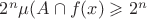$2^{n} \mu(A \cap { f(x) \geqslant 2^{n} }$
