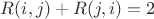$R(i,j) + R(j,i)= 2$