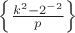 $\left\{\frac{k^2-2^{-2}}{p}\right\}$