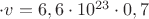 $\cdot v=6,6\cdot 10^{23}\cdot 0,7$