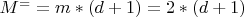 $ M^==m*(d+1)=2*(d+1) $