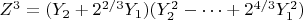 $Z^3=(Y_2+2^{2/3}Y_1 )(Y_2^2-&hellip;+2^{4/3}Y_1^2 )$