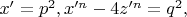 $x' = p^2, x'^n-4z'^n = q^2,$