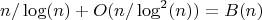 $$n/\log(n)+O(n/\log^2(n))=B(n)$$