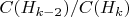 $C(H_{k-2})/C(H_{k}) $